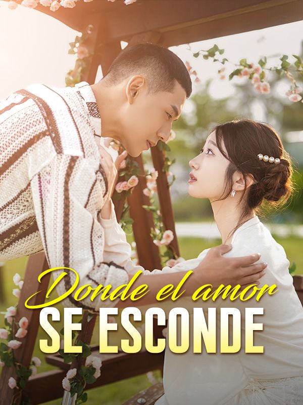 Donde el amor se esconde (DOBLADO)